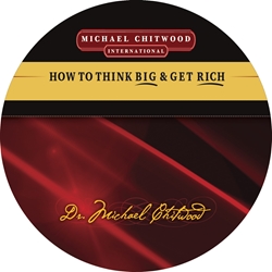 How To Think Big and Get Rich! 